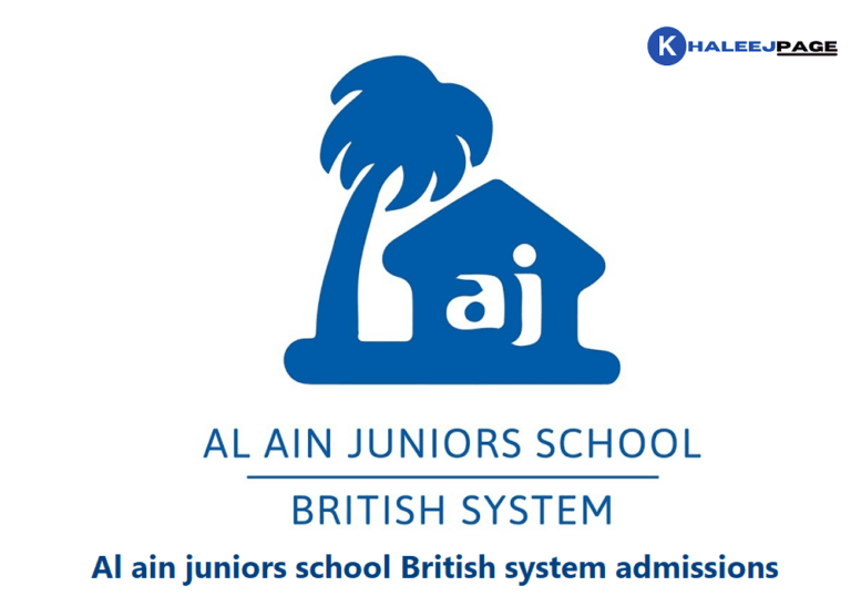 Al ain juniors school British system admissions 2022 - khaleejpage.com